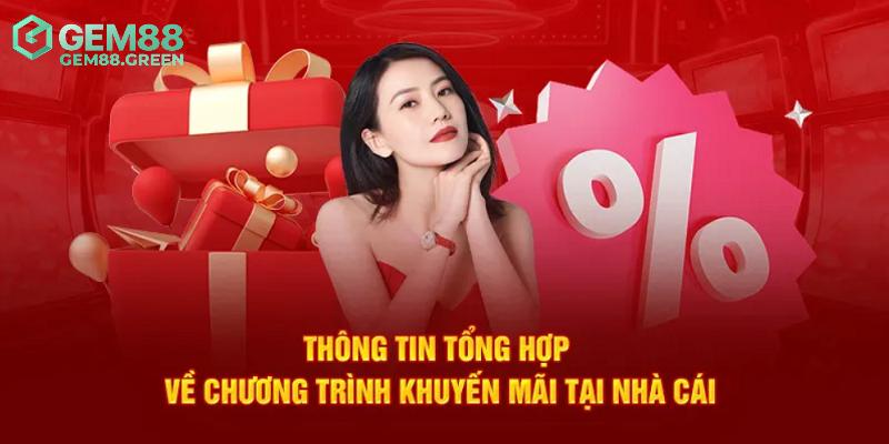 Tổng quan khuyến mãi GEM88 Tổng quan khuyến mãi GEM88